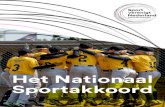 Het Nationaal Sportakkoord - Rijksoverheid.nl...2018/06/29  · Het plan voor de zesde ambitie ´Topsport inspireert´ wordt nog gemaakt. Het volgt later omdat we de voorwaarden voor
