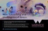 MSc Tunnelling and Underground Space · 2021. 1. 27. · WHY TUNNELLING AND UNDERGROUND SPACE? Eight core modules cover the essential elements of tunnelling and underground space