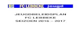 JEUGDBELEIDSPLAN FC LEBBEKE SEIZOEN 2016 2017 · 2018. 9. 7. · FC Lebbeke zal starten onder het stamnummer 8601 van Rapide Club Lebbeke in 3de Nationale Amateurs van de KBVB. Een