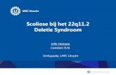 Scoliose bij het 22q11.2 Deletie Syndroom · 2019. 5. 12. · Scoliose bij het 22q11.2 Deletie Syndroom Jelle Homans Castelein R.M. Orthopedie, UMC Utrecht