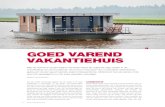1 GOED VAREND VAKANTIEHUIS - Jachtwerf in Zuidbroek ......W.A. Scholtenweg 94, Zuidbroek tel. 0598-451763, info@pedro-boat.nl 5 6 5 Het is even wennen, aan het roer van een varende