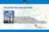 Circulaire Bouweconomie - Linga · 2019. 12. 17. · De Circulaire Bouweconomie betekent bouwen, gebruiken en hergebruiken van gebouwen, gebieden en infrastructuur, zonder: • natuurlijke