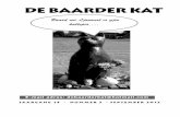 DE BAARDER KAT - Baard-frl.nl€¦ · De Baarder Kat verschijnt vier maal per jaar (te weten rond 1 maart, 1 juni, 15 september en 1 december) met de agenda, het nieuws en de activiteiten