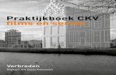 CKV home | Kernvak CKV - Praktijkboek CKV films en series...4 9 5 10 Beste CKV leerling, In dit werkboek ligt de focus op speelfilms en te-levisieseries. Film is een heel ruim begrip.