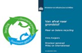 Van afval naar grondstof - BRBSwebdog.brbs.nl/files/Presentatie Chris Kuijpers Recyclingcongres... · Van afval naar grondstof Meer en betere recycling Chris Kuijpers Directeur-generaal