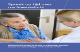 Spreek op tijd over uw levenseinde - NVVE, Nederlandse ......4 /Spreek op tijd over uw levenseinde < Inhoud > < Inhoud Handreiking om met de dokter te praten over grenzen,