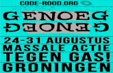 CODE ROOD - 24-31 augustus massale actie Tegen gas ......Tegen gas! massale actie 24-31 augustus Groningen code-rood.org