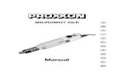 MICROMOT 50/E D GB F I E NL DK S CZ TR Manual - Proxxonproxxonspain.es/images/pdf/manuales/2228515-M.pdf · 2016. 7. 7. · Moteur : Vitesse (50/E) :5 000 à200 00/mn Tension :1 2à18V