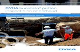 DYKA kunststof putten Inspectie en onderhoud...2018/09/12  · overzicht met de voordelen van kunststof ten opzichte van beton. DYKA komt graag tegemoet aan de vraag naar meer effici-entie