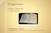 Probus I Maastricht 11 april 2018 · 2018. 4. 25. · Griekse muziekleer…? Spanning tussen Grieks en Latijn, ten gunste uiteindelijk van het Latijn… Zoals de kunst vooraf gaat