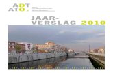 Jaar- verslag 2010 - perspective.brussels · 2017. 9. 3. · ATO _ jA ArverslAg 2010 / p.2 Dit verslag is een uitgave van BIP – Koningsstraat 2-4 – B-1000 Brussel – T +32 (0)2