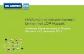 binnen het LOP Hasselt · 2021. 1. 2. · –Graad 1: aandeel uit LOP Hasselt van 78% in 2002 naar 75% in 2011 –Graad 2 en 3: aandeel uit LOP Hasselt van 63% in 2004 naar 50% in