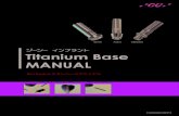Titanium Base MANUAL...（種類）6種=ST14、ST18、ST25、El 14、El 18、El 25 ST：スタンダード EI：工ナメルインテンシブ ※数字はディスク厚さ ディスク径：