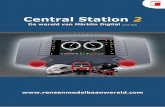 Central Station 2 - RENSEN MODELBAAN WERELD · 2020. 1. 2. · Introductie. Het CS2 van Märklin (art. 60215 (voorheen 60213 en 60214)) is een apparaat waarmee u uw treinen volledig
