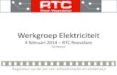 Werkgroep Elektriciteit 16 februari 2012 Eva Bossuyt · 2014. 2. 5. · 28 november 2013 Kick Off 22 januari (halve dag) + 31 januari (hele dag): E-plan. Evaluatie? ... Momenteel