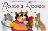 Pamela Duncan Edwards osie's Henry Cole oses… · 2014. 8. 21. · Clap! Clap! Read Rosie's Roses aloud to the class. TO help children identify the sound Of the letter R, have them