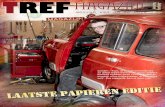 TREF magazine - Mosterman · 2018. 5. 24. · Aureliavlinder 58 | 8016HC Zwolle | tel. 038-4653244 info@TREFmagazine.nl | TREF is een uitgave van Marijke Mosterman Journalistieke