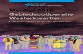 Monitor 2016: Gebiedscoöperatie Westerkwartier...2016/12/21  · Wij gingen erheen om lessen te trekken voor het nieuwe type coöperatie dat 2013 in Noord-Nederland is ontwikkeld: