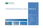 JAARVERSLAG 2011 · 2014. 5. 5. · Jaarverslag FEBEG 2011 2 Terwijl de economische activiteit in onze sector (zowel de productie als de leveringen) opnieuw achteruitging na het herstel