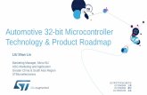 Automotive 32-bit Microcontroller Technology & Product Roadmap · 2018. 6. 26. · •FM-PLL •MPU •32 Channel eDMA Controller •2 x CRC Unit •Fault Collection & Control Unit
