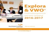 Explora - Vechtdal College Dv... · 2016. 11. 15. · Natuurlijk zijn er ook ieder jaar leerlingen die niet getest zijn, ... Of stuur een e-mail naar: dedemsvaart@ vechtdalcollege.nl.