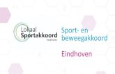Sport-en beweegakkoord Eindhoven...Ophalen van ambities 10 Denk na over een ambitie, een kans, een droom m.b.t. Het thema vitale sport-& beweegaanbieders: • Gebaseerd op de geformuleerde
