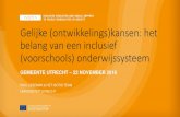 Nu voor later Utrecht - Gelijke (ontwikkelings)kansen: het ......•Verschillen tussen de landen zijn te herleiden tot investeringen in de zorgstructuur, de toegankelijkheid en kwaliteit