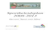 Sportbeleidsplan gemeente Brakel 2008-2013isb.colo.ba.be/doc/BP/SBP/SBP_Brakel_2008-2013.pdf · 2010. 7. 20. · Sportbeleidsplan Brakel 2008-2013 5 3. Uitgangssituatie met betrekking