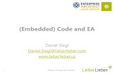 (Embedded) Code and EA - LieberLieber · 2018. 9. 13. · Enterprise Architect with Willert Pro: Turn Key Solution Most IDE’s/Debugger/CPU’s supported Generate Code from Activities,
