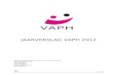Welkom | VAPH · Web viewJAARVERSLAG VAPH 2012 Vlaams Agentschap voor Personen met een Handicap Sterrenkundelaan 30 1210 Brussel T 02 225 84 11 F 02 225 84 05 informatie@vaph.be Het