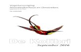 Vogelvereniging Noordwijkerhout en Omstreken.dekolibri.com/mediapool/76/769790/data/2016-09.pdf · 2017. 2. 20. · vliegen, zetten we hen dagelijks een redelijke hoeveelheid klein