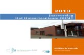 Jaaerslag Het Huisa senteam OUMC...Dit betreft het eerste gemeenschappelijke jaarverslag van de praktijken Philips en Bettink. Deze praktijken zijn sinds 2001 gevestigd aan het West-Vaardeke