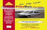 Er Op Uit! - Mitselwiermitselwier.nl/wp-content/uploads/2019/05/Plus-Bus-boekje... · 2019. 5. 6. · Vrienden van de PlusBus Als ik dit schrijf schijnt de zon en heb ik het eerst
