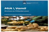 carhar.b-cdn.net...Deze brochure geeft algemene informatie over MIA en Vamil en de Milieulijst. U vindt informatie over het melden van MIA en Vamil (pagina 8) en de wijze waarop u