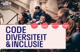 Code Diversiteit & Inclusie · 2021. 3. 8. · 1 Je weet waar je staat ten aanzien van diversiteit en inclusie. 2 Je integreert diversiteit en inclusie in je visie. 3 Je creëert