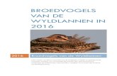 Broedvogels van de Wyldlannen in 2016 - Fûgelwacht Grou · 2020. 11. 6. · Broedvogels van de Wyldlannen in 2016 Pagina 7 3. Werkwijze 3.1. Kader De broedvogelinventarisatie van