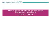 Nota grondbeleid gemeente Midden-Drenthe 2016 - 2020...het rapport Vernieuwing BBV over transparantie en vergelijkbaarheid en de aankomende Omgevingswet hebben de aanleiding gevormd