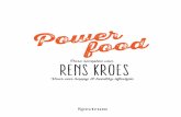 Pure recepten van RENS KROES · 2016. 1. 25. · 5 Het is niet zo gek dat ik geïnteres- seerd ben in goed en puur eten. Ik weet niet beter. Wij waren dé biologische familie uit