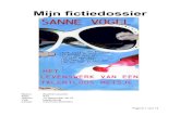 Mijn fictiedossier - WordPress.com · 2014. 12. 7. · Sanne Vogel is geboren op 10 april 1984 in Nieuwegein . Zij is een Nederlandse actrice, regisseur, actrice en schrijfster. Ze