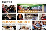 SKVR NEXT - Geef.nl · 2014. 1. 15. · schoolcarrière. De SKVR verbindt binnenschools met buitenschools op een wijze die Rotterdam uniek maakt en landelijk op de kaart zet als cultuureducatiestad