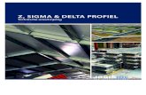 Z, SIGMA & DELTA PROFIEL... 1 MR059 / 0320 Z, Sigma & Delta profiel Technische omschrijving Robuuste constructies, perfect afgestemd op al uw projecten! Door de 30 jaar ervaring en