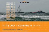 Jaarverslag 2004 - Het goede doel dat redt op zee en open ...Jaarverslag 2004 Koninklijke Nederlandse Redding Maatschappij 5 De Dorus Rijkers zat toen nog op zee. De sleep was voor-spoedig