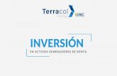 INVERSIÓN - Terracol · 2021. 1. 25. · 2 TERRACOL HOLDINGS S.A. BIC TERRACOL HOLDINGS S.A. - BIC A C E R C A D E N O S O T R O S Somos una Holding de inversiones y gestión de
