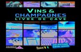 Vins & champagnes · 2019. 9. 12. · 2010/2013 château labouyère : 5,00 € c R u S S ui V S 55 % Cabernet Sauvignon, 8 % Cabernet Franc, 30 % Merlot Noir, 7 % Petit Verdot. Âge