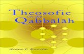 Theosofie in de qabbalah...Hebreeuwse document over occulte kennis – de Siphra-Dzeniouta – werd eruit samengesteld, en dat in een tijd toen het eerstgenoemde al werd beschouwd
