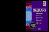 italiaaNS...• Wat & Hoe Taalgidsen Wat & Hoe Taalgids Italiaans is ook als app verkrijgbaar. Kijk voor meer informatie op: watenhoe watenhoe_reizen Italiaans.indd 2 08-02-16 10:37
