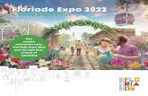 Floriade Expo 2022 Expo 2022... · 2021. 6. 11. · schoolreis naar Floriade Expo 2022 met de hele klas, school of opleiding Growing Green Cities . 2 3 14 april 2022 - 9 oktober 2022