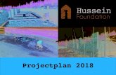 Projectplan Hussein Foundation · kinderen van 0 tot 7 jaar onderdak kunnen vinden in het weeshuis. Er zal dan ruimte worden geboden voor 10 kinderen. Op lange termijn zal er ruimte