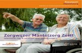 Zorgwijzer Mantelzorg Zeist - Bisscheroux · 2014. 8. 19. · Deze Zorgwijzer Mantelzorg Zeist wijst u als mantelzorger de weg naar de nodige informatie, advies, zorg en ondersteuning.
