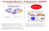zorgwijzer twente 2020 v1.0 - Schiphorst · 2019. 5. 7. · Zorgwijzer Twente 2020 Bereik uw doelgroep op het juiste moment Mediakaart De vraag naar zorg groeit en wordt complexer.